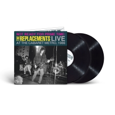 The Replacements - Not Ready For Prime Time: Live At