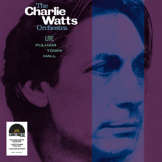 Charlie Watts The Charlie Watts Or - Live At Fulham Town Hall