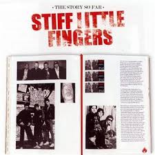 Stiff Little Fingers - The Story So Far