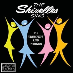 Shirelles - Sing To Trumpets And Strings