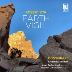 Robert Kyr - Earth Vigil