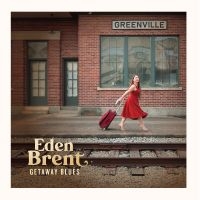 Eden Brent - Getaway Blues