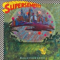 Supersempfft - Roboterwerke