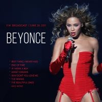 Beyonce - Fm Broadcast / June 26, 2011