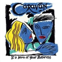 Caravan - Its None Of Your Business (Red Viny