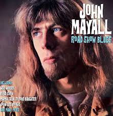 John Mayall - John Mayall: Roadshow Blues