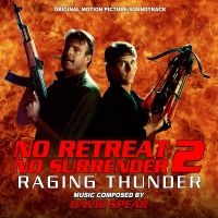 David Spear - No Retreat, No Surrender 2: Raging