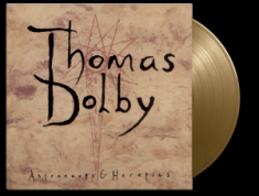 Thomas Dolby - Astronauts & Heretics (Ltd Gold Vinyl)