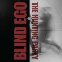 Blind Ego - Hunting Party The (Digibook)