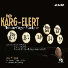 Elke Völker - Sigfrid Karg-Elert: Ultimate Organ