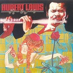 Hubert Laws - Romeo & Juliet