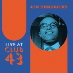 JON HENDRICKS - Live At Club 43 (Blue/Orange Ripple Effect Vinyl)(RSD)