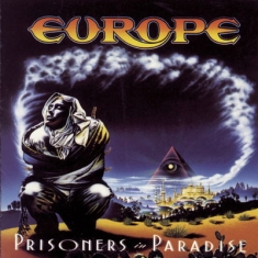 Europe - Prisoners In Paradise