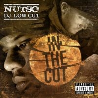 Nutso & Dj Low Cut - In The Cut