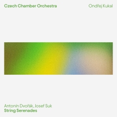 Czech Chamber Orchestra Ondrej Kuk - Dvorak & Suk: String Serenades