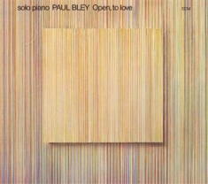 Paul Bley - Open, To Love