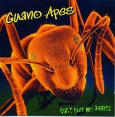 Guano Apes - Don't Give Me Names