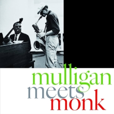 Gerry Mulligan & Thelonious Monk - Mulligan Meets Monk