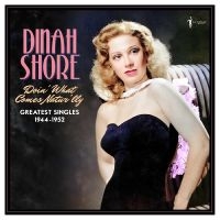 Dinah Shore - Doin' What Comes Natur'lly: Greates