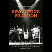 Wolfgang Seidel - Krautrock Eruption ? An Alternative