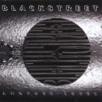 Blackstreet - Another Level