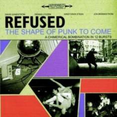 Refused - The Shape Of Punk To Come