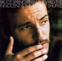 Bruce Springsteen - The Wild, The Innocent And The E Street