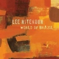 Ritenour lee - World Of Brazil i gruppen CD / Jazz/Blues hos Bengans Skivbutik AB (569131)