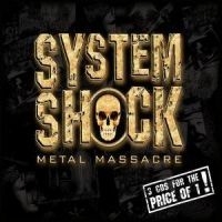 Various Artists - System Shock Metal Massacre i gruppen CD / Metal hos Bengans Skivbutik AB (580970)