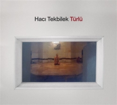 Haci Tekbilek - Turlu