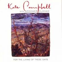 Campbell Kate & Spooner Oldham - For The Living Of These Days