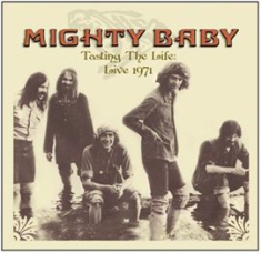 Mighty Baby - Tasting The Life - Live 1971 i gruppen VI TIPSER / Julegavetips CD hos Bengans Skivbutik AB (603774)