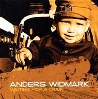 Anders Widmark - Waiting For A Train i gruppen CD hos Bengans Skivbutik AB (607241)