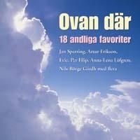 Various Artists - Ovan Där -18 Andliga Favoriter i gruppen Externt_Lager / Naxoslager hos Bengans Skivbutik AB (607536)