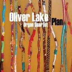 Oliver Lake Organ Quartet - Plan