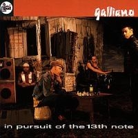 Galliano - In Pursuit Of The 13Th Note i gruppen CD / Pop hos Bengans Skivbutik AB (612205)