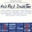 Fleck Bela - Double Time