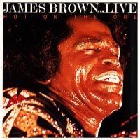 Brown James - Hot On The One - Live i gruppen CD / RNB, Disco & Soul hos Bengans Skivbutik AB (614447)