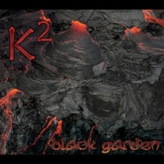 K2 - Black Garden