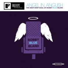 Bland Bobby - Angel In Anguish: The Deep, Deep So