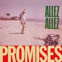 ALLEZ ALLEZ - PROMISES + AFRICAN QUEEN