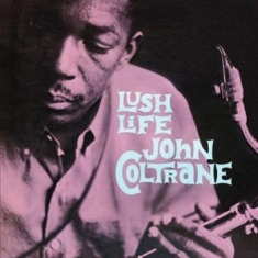 Coltrane John - Lush Life