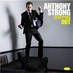 Anthony Strong - Stepping Out