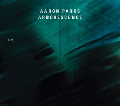 Aaron Parks - Arborescence