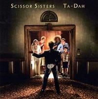 Scissor Sisters - Ta-Dah i gruppen CD / Pop-Rock hos Bengans Skivbutik AB (631765)