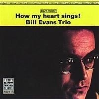 Evans Bill - How My Heart Sings i gruppen CD / Jazz/Blues hos Bengans Skivbutik AB (632659)