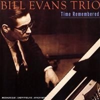 Bill Evans Trio - Time Remembered