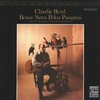 Charlie Byrd - Bossa Nova Pelos Passaros i gruppen CD hos Bengans Skivbutik AB (632956)