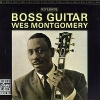 Wes Montgomery - Boss Guitar i gruppen CD / Jazz/Blues hos Bengans Skivbutik AB (634412)