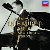 Thibaudet Jean-Yves Piano - Aria - Opera Without Words i gruppen CD / Klassisk hos Bengans Skivbutik AB (635988)